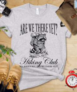 Are We There Yet Shirt